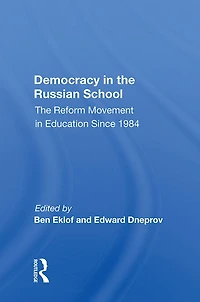 Democracy The Russian School: Reform Movement Education Since 1984