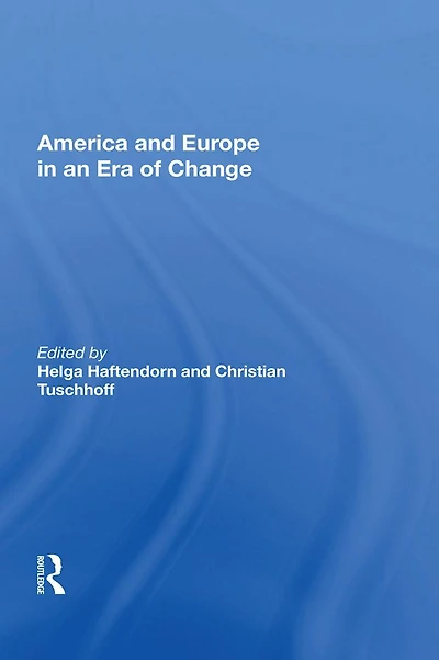 America and Europe an Era of Change