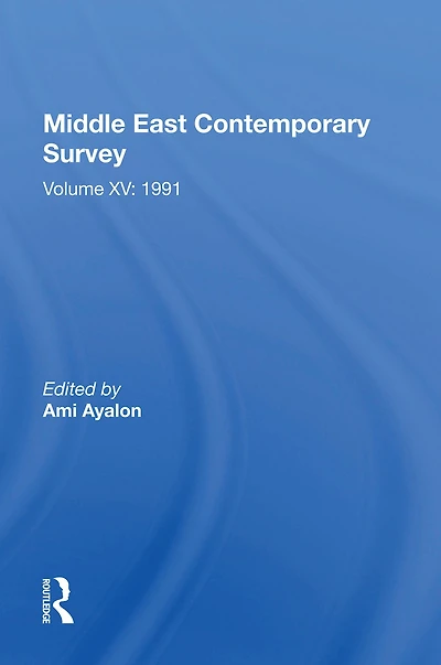 Middle East Contemporary Survey, Volume Xv: 1991