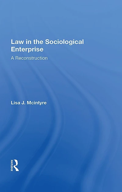 Law The Sociological Enterprise: A Reconstruction