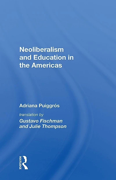 Neoliberalism And Education The Americas