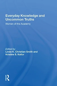 Everyday Knowledge And Uncommon Truths: Women Of The Academy