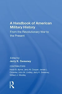 A Handbook Of American Military History: From The Revolutionary War To Present