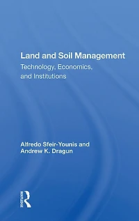 Land and Soil Management: "Technology, Economics, Institutions"