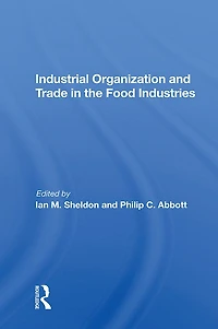Industrial Organization And Trade The Food Industries
