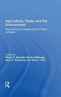 Agriculture, Trade, And The Environment: Discovering Measuring Critical Linkages