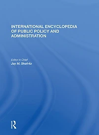 International Encyclopedia of Public Policy and Administration Volume 4