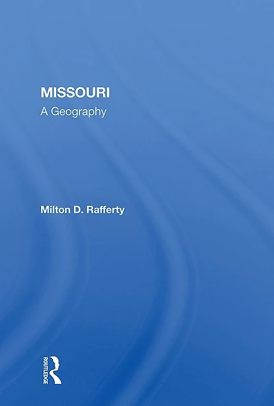 Missouri: A Geography
