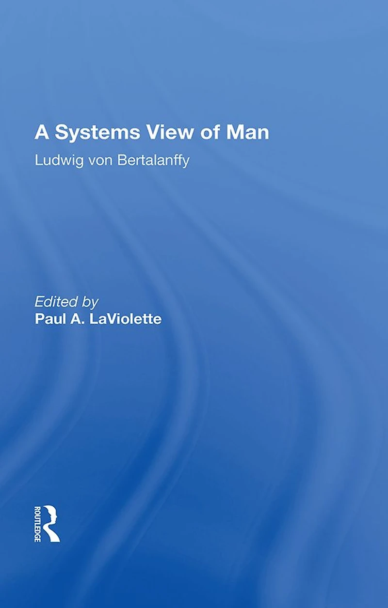 A Systems View Of Man