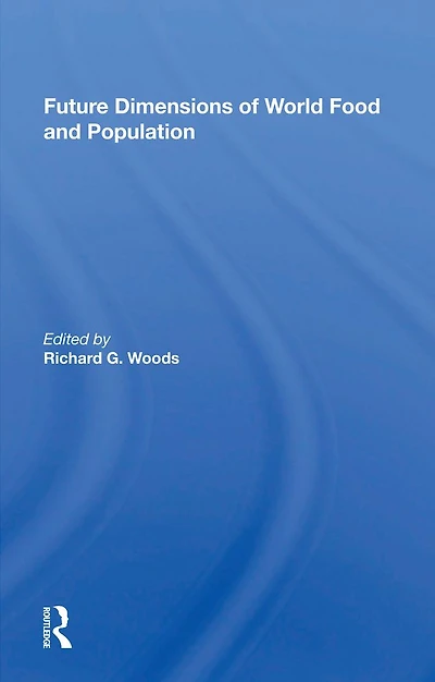 Future Dimensions Of World Food And Population