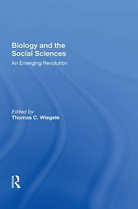Biology and the Social Sciences: An Emerging Revolution