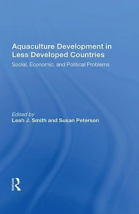 Aquaculture Development Less Developed Countries: Social, Economic, And Political Problems