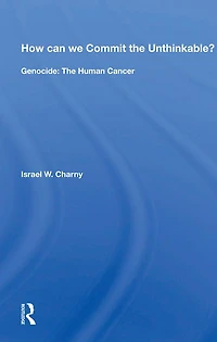 How Can We Commit The Unthinkable?: Genocide: Human Cancer
