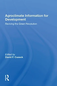 Agroclimate Information For Development: Reviving The Green Revolution