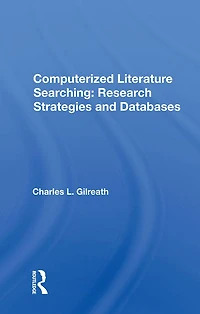 Computerized Literature Searching: Research Strategies and Databases