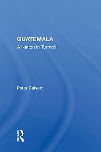 Guatemala: A Nation Turmoil