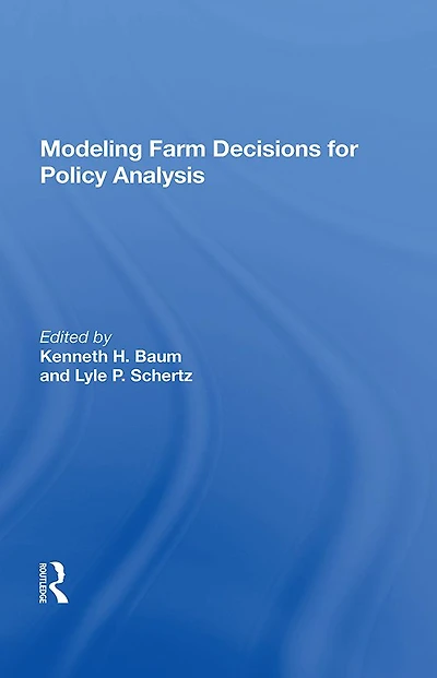 Modeling Farm Decisions For Policy Analysis