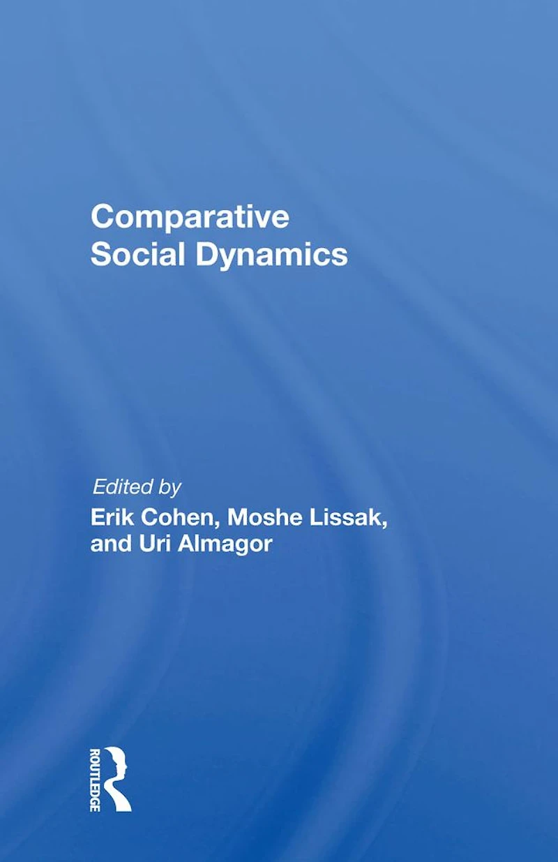 Comparative Social Dynamics: Essays Honor Of S. N. Eisenstadt