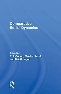 Comparative Social Dynamics: Essays Honor Of S. N. Eisenstadt