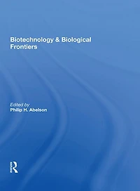 Biotechnology And Biological Frontiers