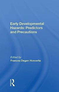 Early Developmental Hazards: Predictors And Precautions