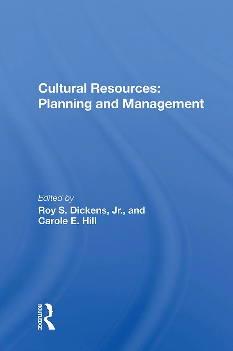 Cultural Resources: Planning And Management
