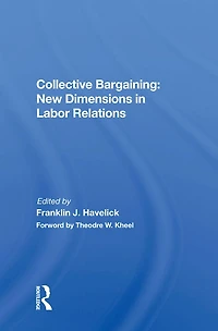 Collective Bargaining: New Dimensions Labor Relations