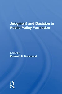 Judgment and Decision Public Policy Formation