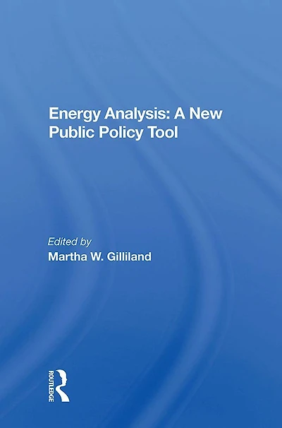 Energy Analysis: A New Public Policy Tool