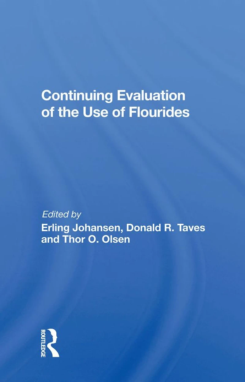 Continuing Evaluation Of The Use Fluorides