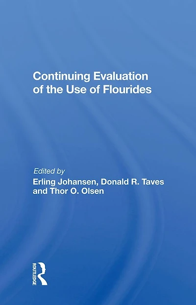 Continuing Evaluation Of The Use Fluorides