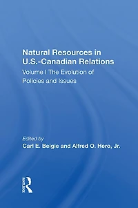 Natural Resources U.S.-Canadian Relations: The Evolution of Policies and Issues
