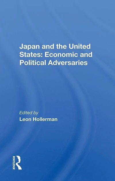 Japan And The United States: Economic Political Adversaries