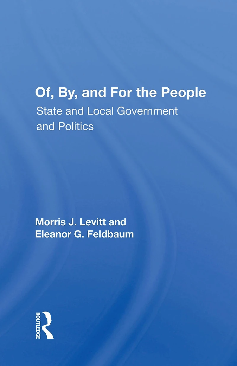 Of, By, And For The People: State Local Governments Politics
