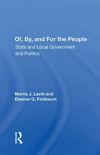 Of, By, And For The People: State Local Governments Politics