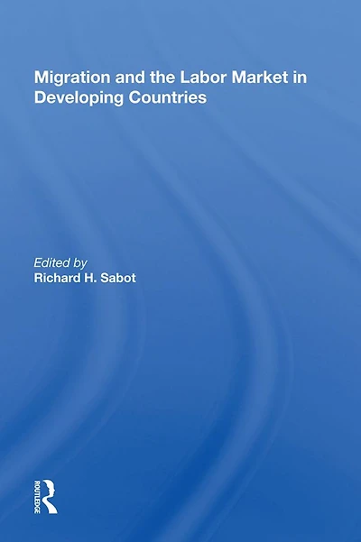 Migration And The Labor Market Developing Countries