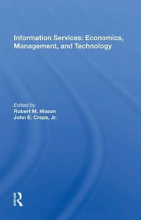 Information Services: Economics, Management, And Technology