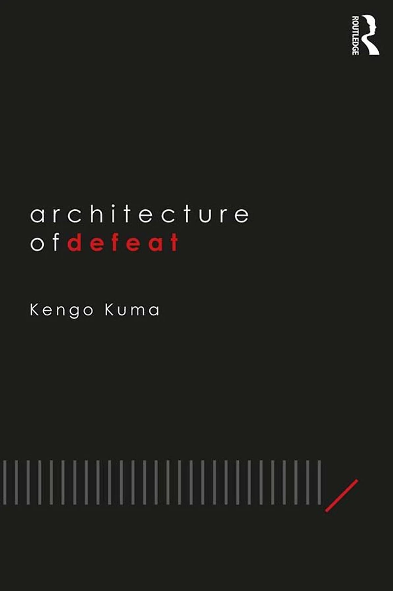 Architecture of Defeat