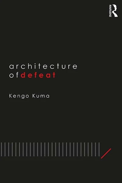 Architecture of Defeat