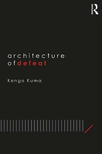 Architecture of Defeat