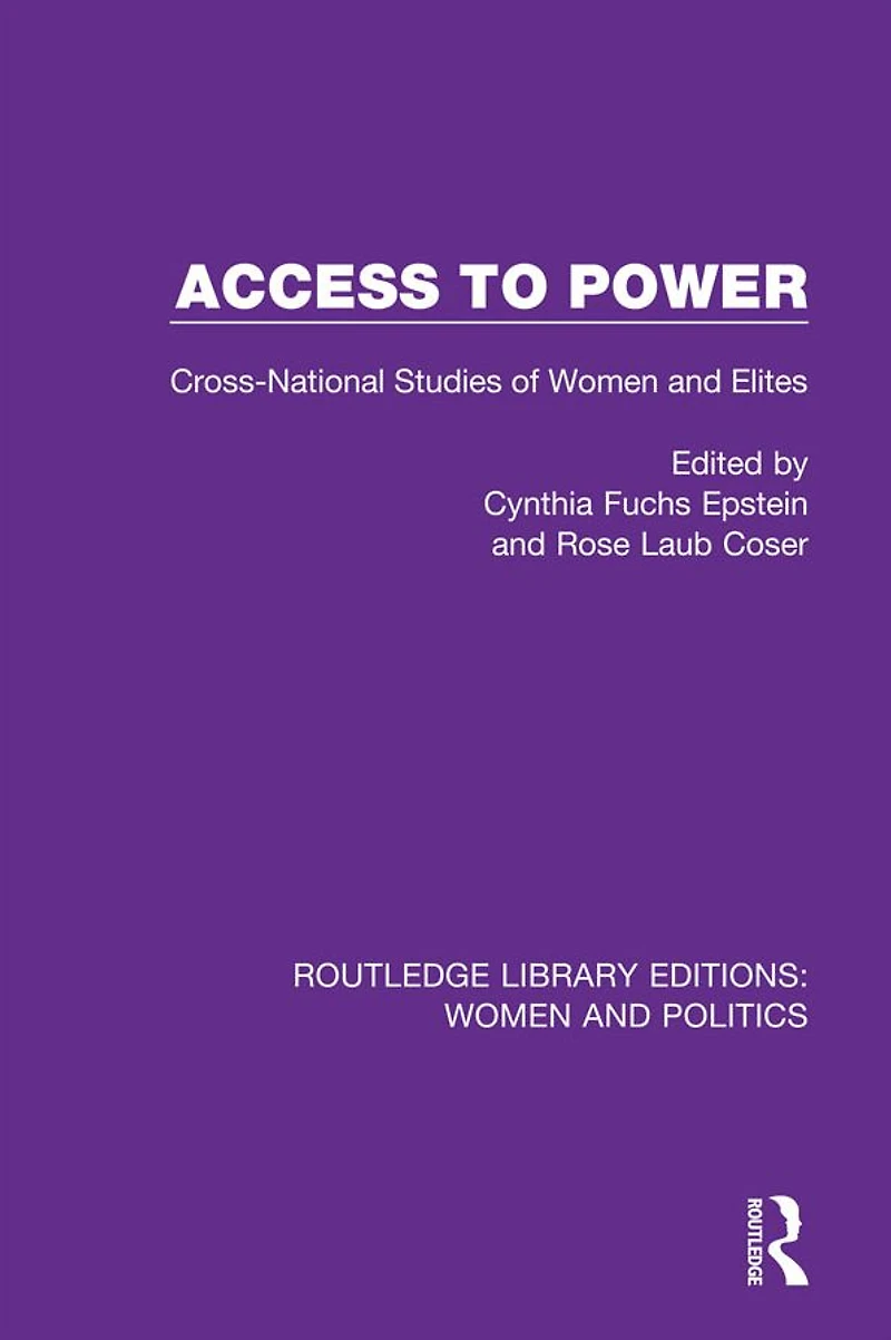 Access to Power: Cross-National Studies of Women and Elites