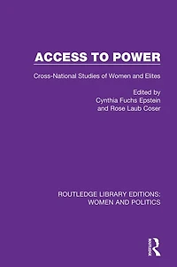 Access to Power: Cross-National Studies of Women and Elites