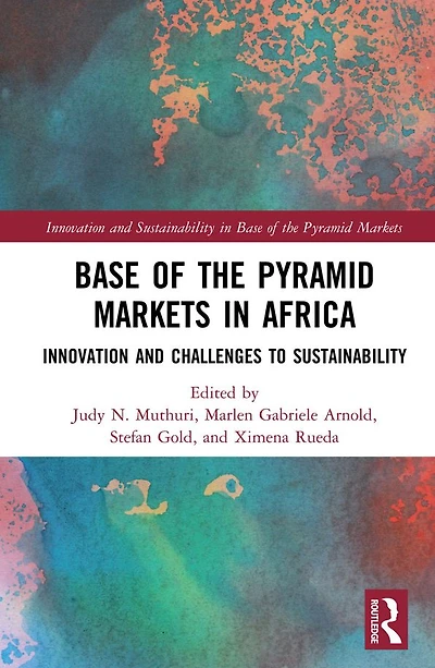 Base of the Pyramid Markets Africa: Innovation and Challenges to Sustainability