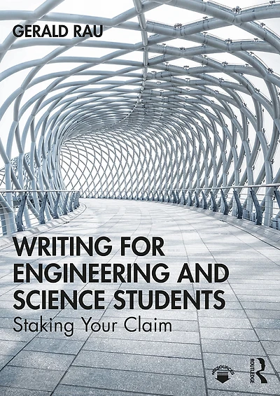 Writing for Engineering and Science Students: Staking Your Claim
