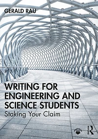 Writing for Engineering and Science Students: Staking Your Claim