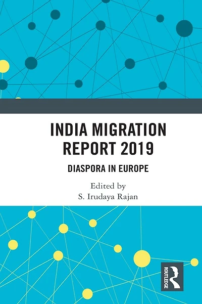 India Migration Report 2019: Diaspora Europe