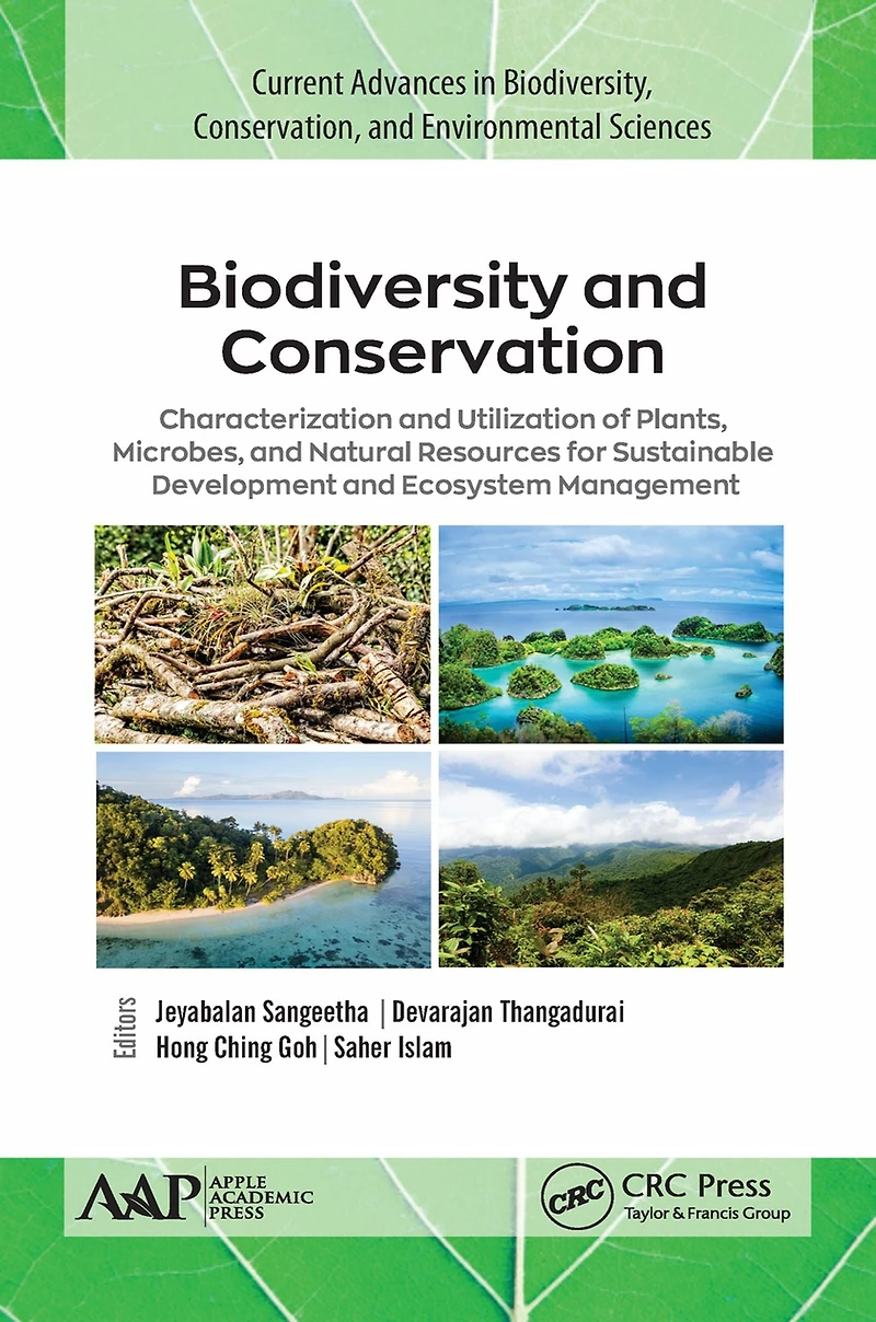 Biodiversity and Conservation: Characterization Utilization of Plants, Microbes Natural Resources for Sustainable Development Ecosystem Management