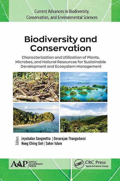 Biodiversity and Conservation: Characterization Utilization of Plants, Microbes Natural Resources for Sustainable Development Ecosystem Management