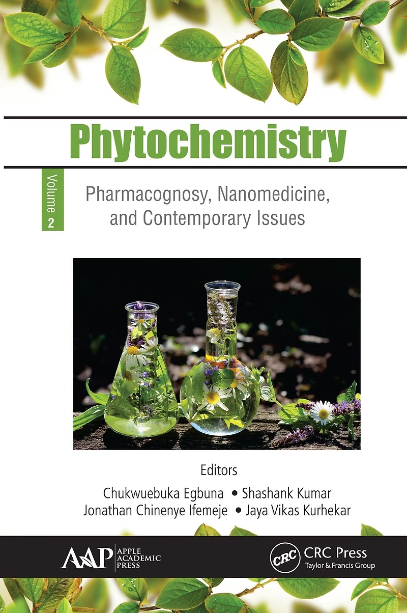 Phytochemistry: Volume 2: Pharmacognosy, Nanomedicine, and Contemporary Issues