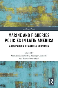 Marine and Fisheries Policies Latin America: A Comparison of Selected Countries